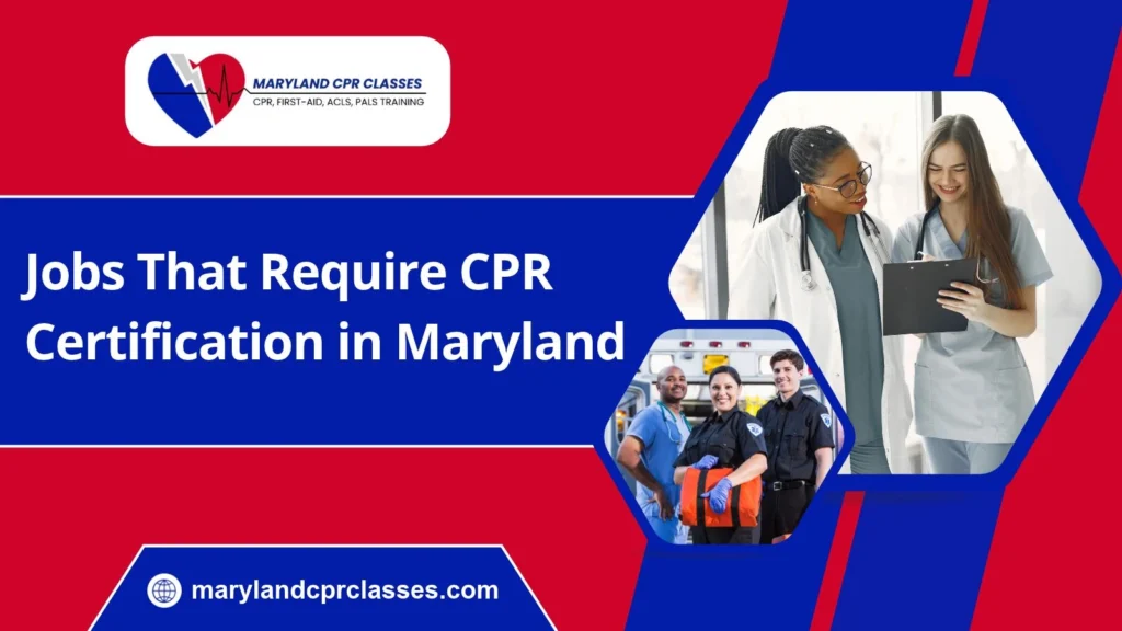 jobs that require cpr certification in maryland